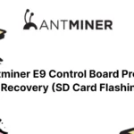 antminer-e9-control-board-program-recovery-(sd-card-flashing)